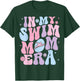 In My Swim Mom Era Groovy Swimming Swimmer Mom T-Shirt - T-Shirt | Forest
