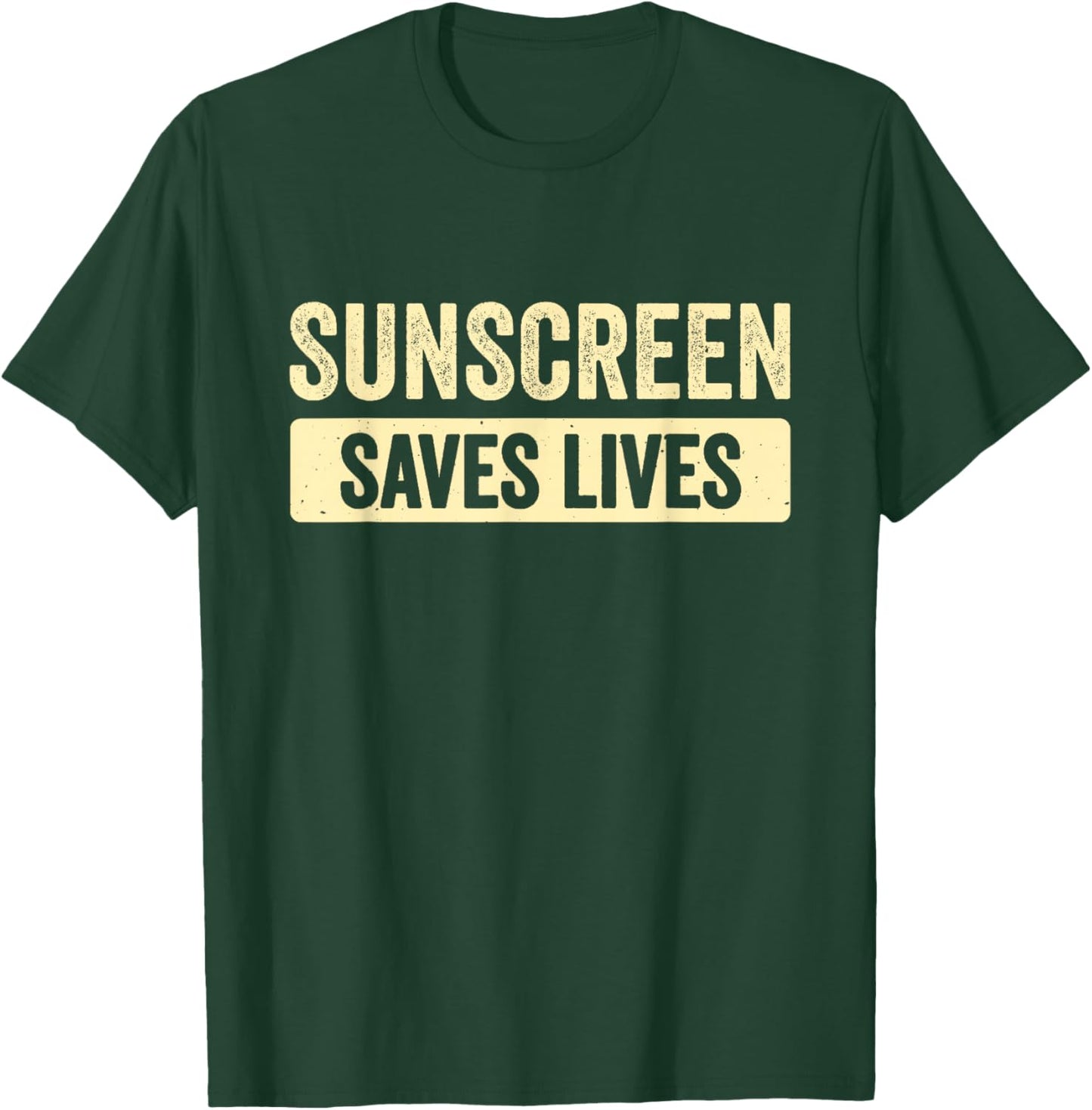 Sunscreen Saves Lives T-Shirt - T-Shirt | Forest