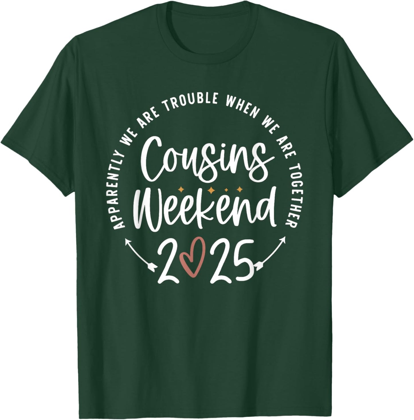 Family Vacation Matching Shirts Cousins Weekend 2025 Trouble Together Cousin Crew Black Short Sleeve T-Shirt - T-Shirt | Forest