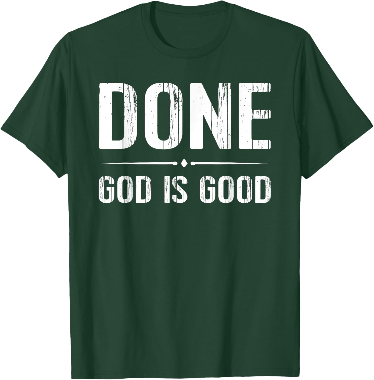 Done Finish End Chemo God Good Cancer T-Shirt - T-Shirt | Forest