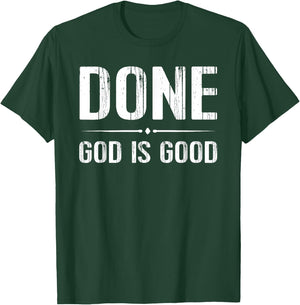 Done Finish End Chemo God Good Cancer T-Shirt - T-Shirt | Forest