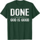 Done Finish End Chemo God Good Cancer T-Shirt - T-Shirt | Forest