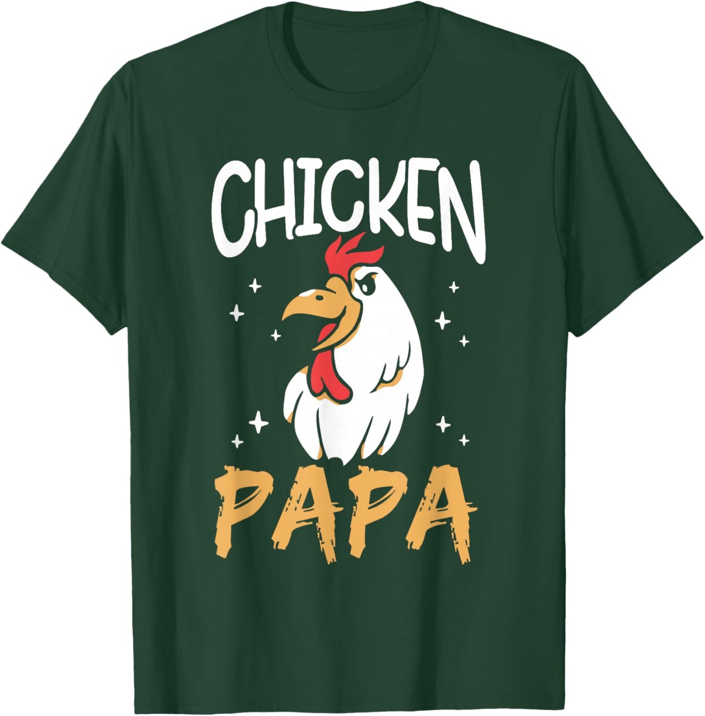 Chicken Papa Keeper Poultry Chickens Rooster Chicken Dad T-Shirt - T-Shirt | Forest