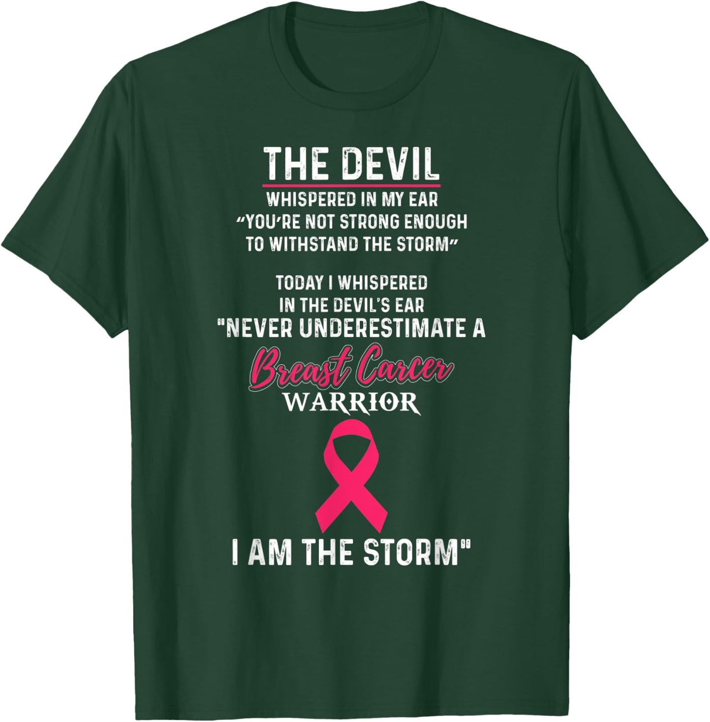 I Am The Storm Breast Cancer Warrior Awareness Survivor Shir T-Shirt - T-Shirt | Forest