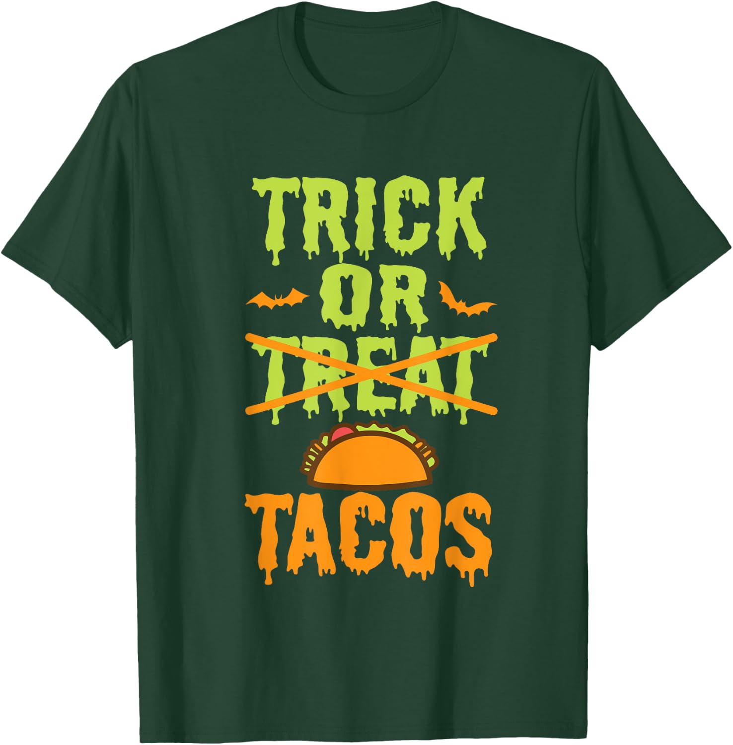 Funny Trick Or Treat Mexican Tacos Food T-Shirt - T-Shirt | Forest