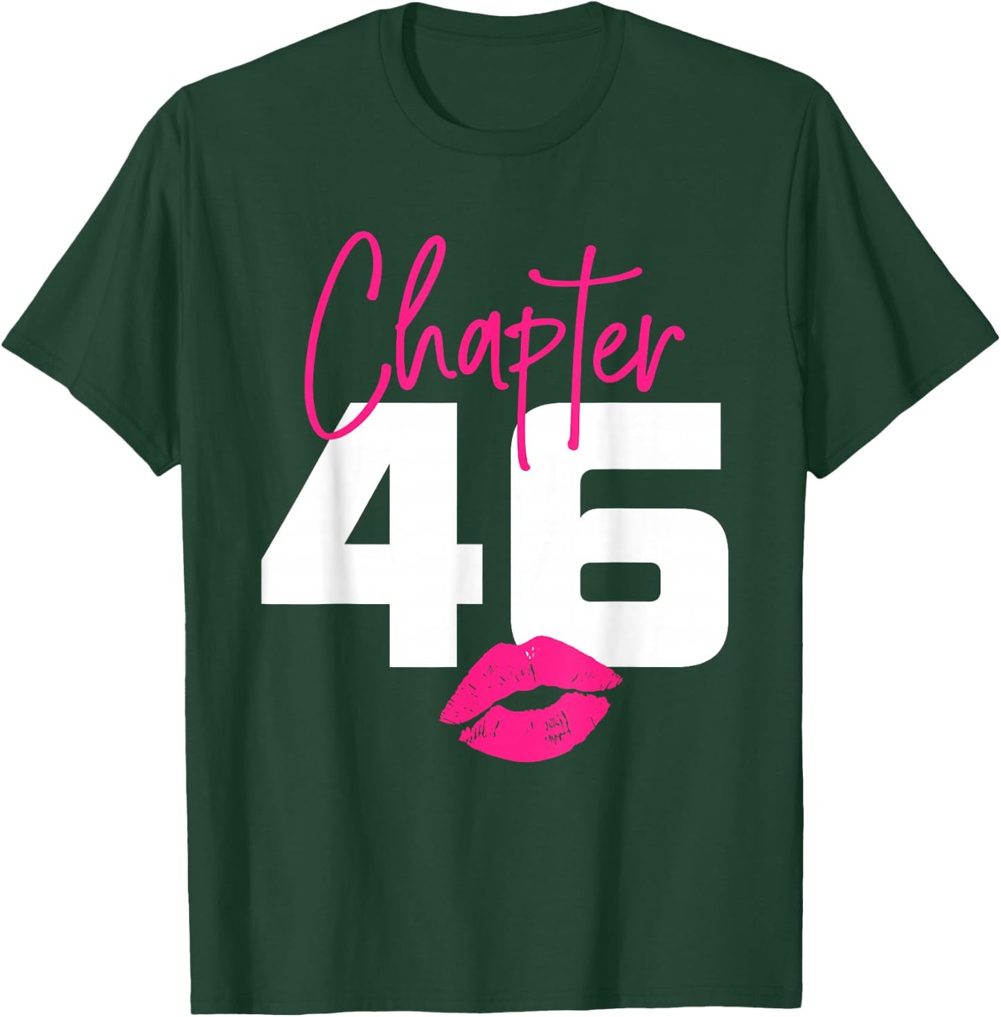 46 and Blessed Chapter 46 Year Old Gifts 46th Birthday Gifts T-Shirt - T-Shirt | Forest