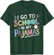 I Go to School in My Pajamas Home School and Online Virtual T-Shirt - T-Shirt | Forest