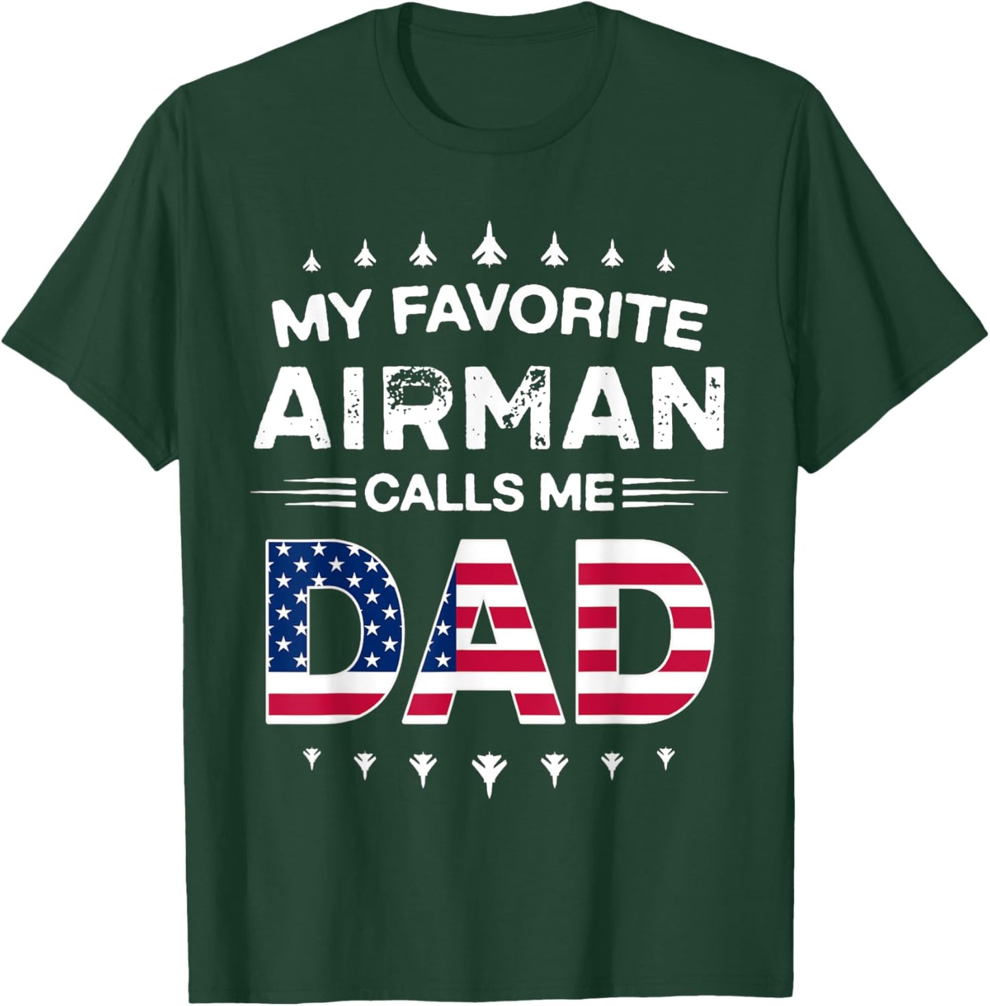 My Favorite Airman Calls Me Dad Retro Father's Day T-Shirt - T-Shirt | Forest