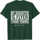 My Daughter Is Flyer Than Yours Cheer Mom Funny Cheerleading T-Shirt - T-Shirt | Forest
