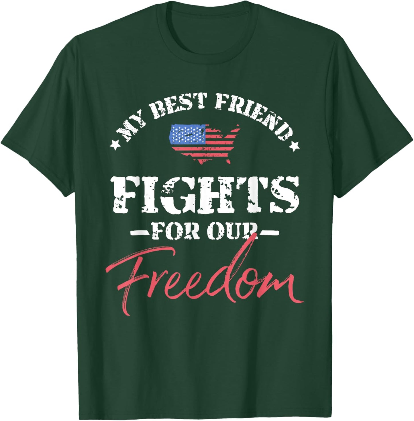My Best Friend Is in the Military T-Shirt - T-Shirt | Forest