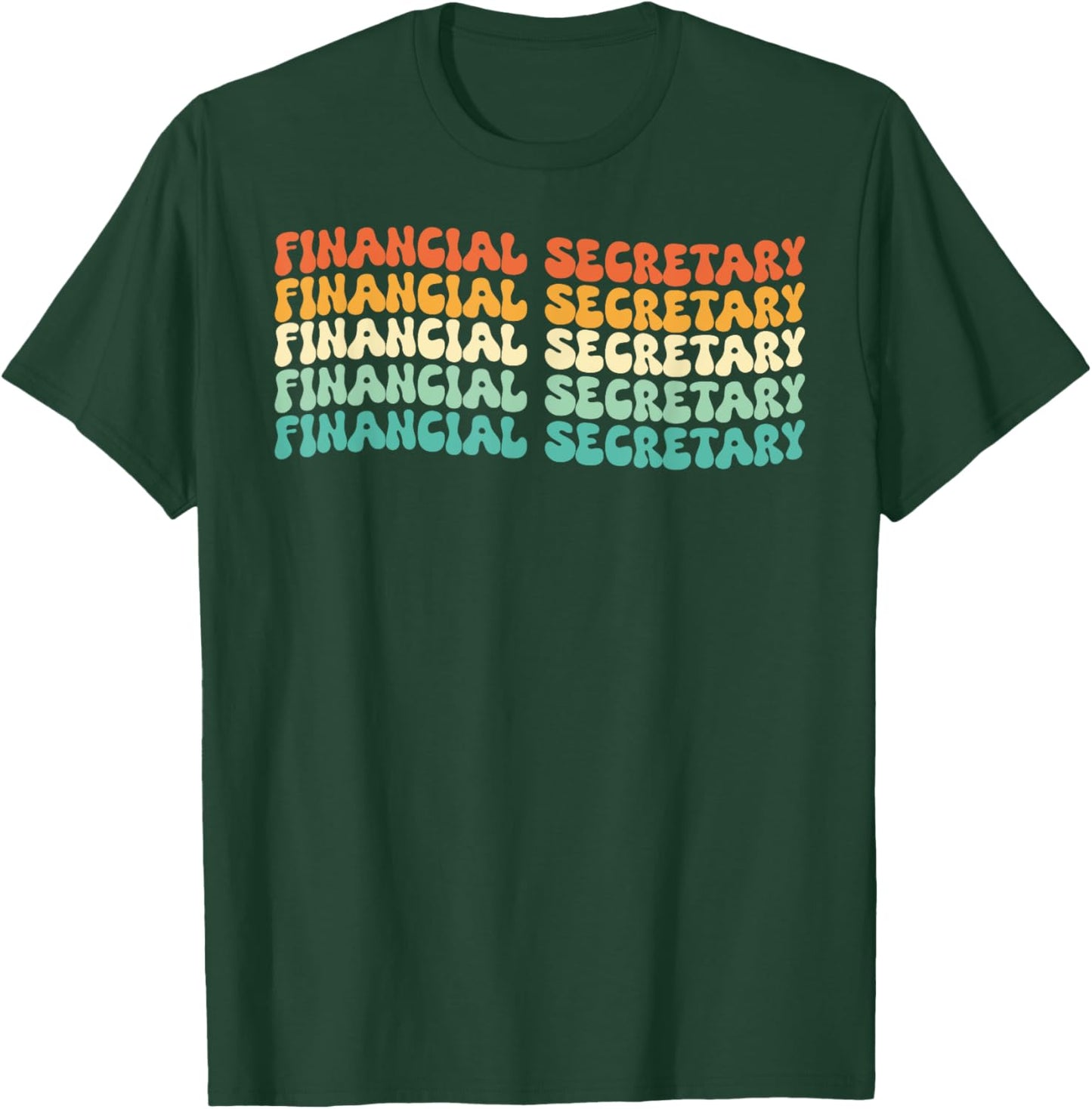 Groovy Financial Secretary Job Title T-Shirt - T-Shirt | Forest