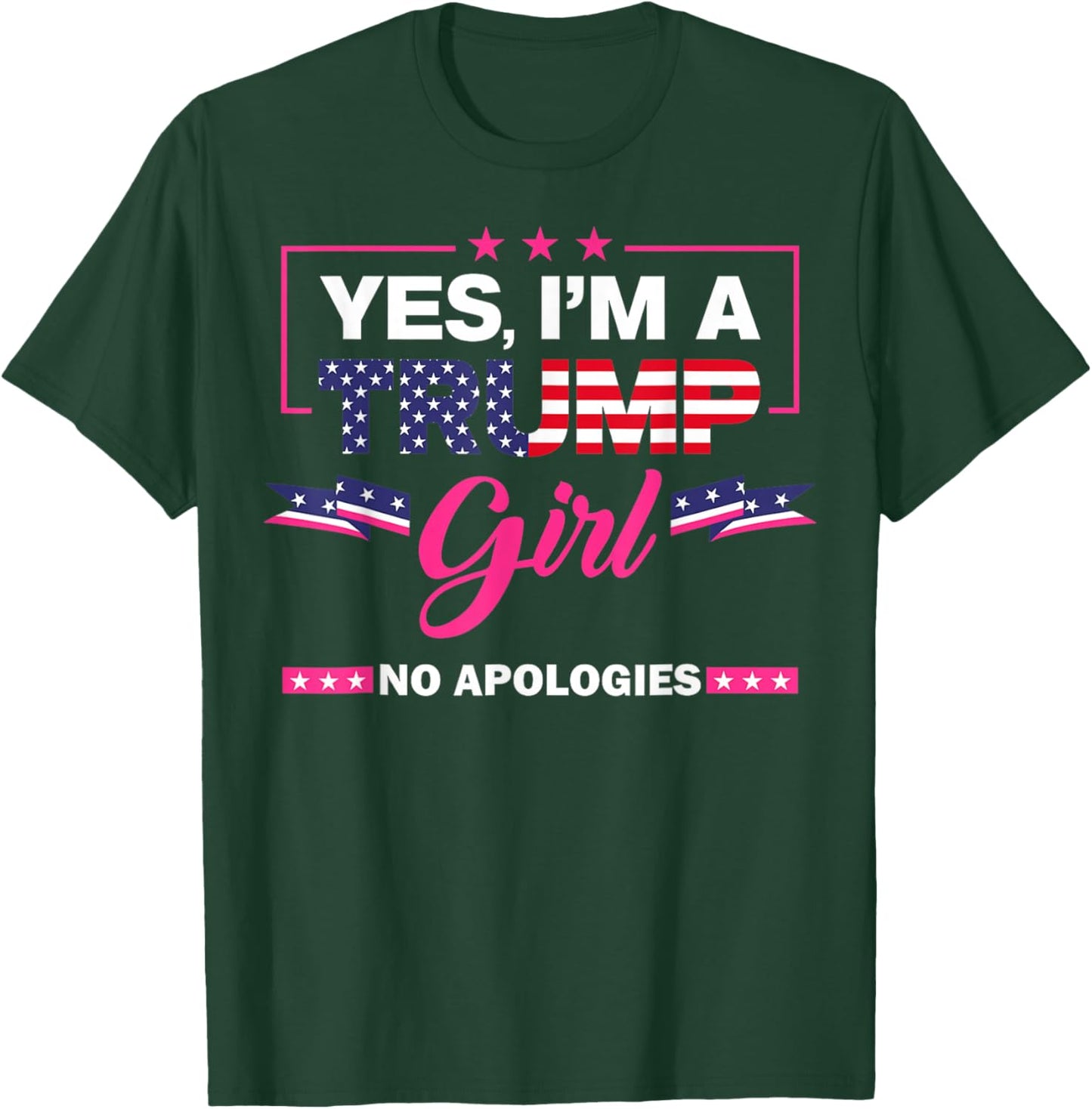 Yes I'm A Trump Girl No Apologies 2024 Election T-Shirt - T-Shirt | Forest