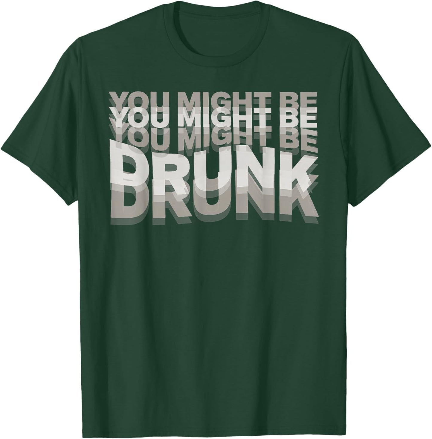 You may be drunk , Black, S T-Shirt - T-Shirt | Forest