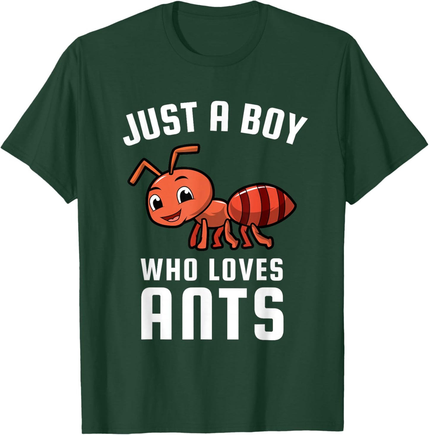 Just a Boy Who Loves Ants T-Shirt - T-Shirt | Forest