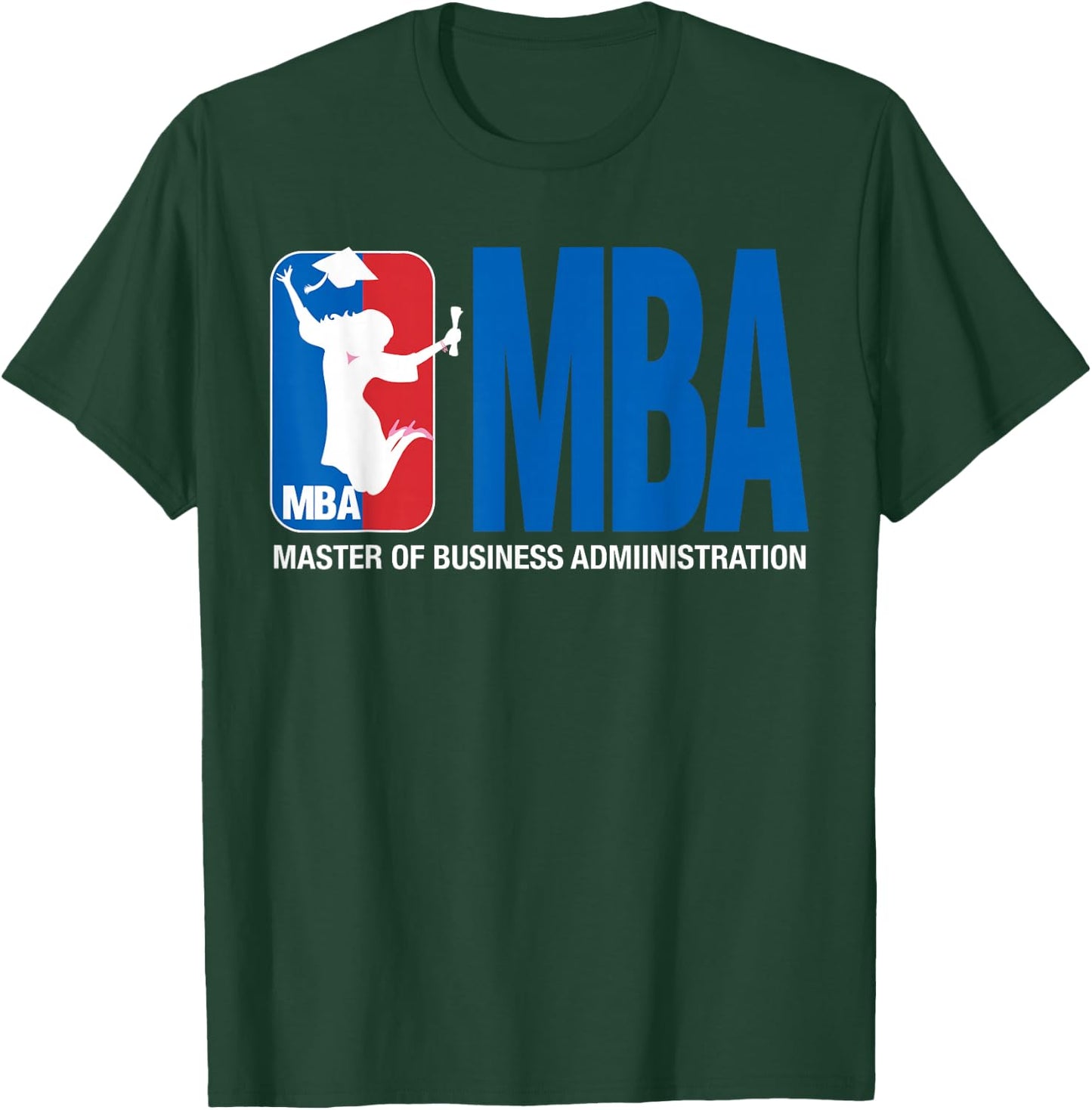 MBA Graduation Gift Basketball Pun Female Grad T-Shirt - T-Shirt | Forest