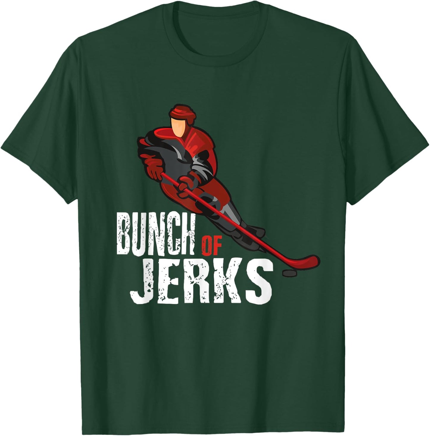 Bunch Of Jerks T-Shirt - T-Shirt | Forest