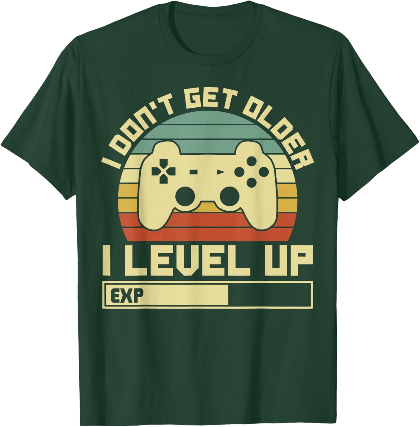 Gaming Ich Werde Nicht Älter Ich Level Up Gamer T-Shirt - T-Shirt | Forest