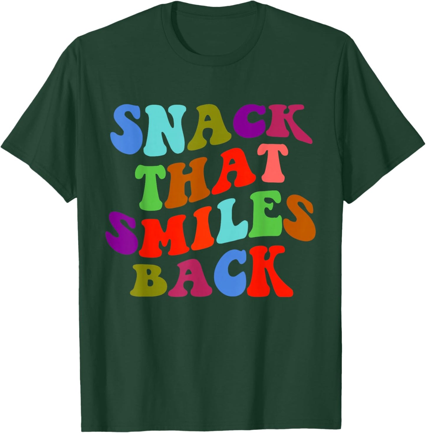 Snack That Smiles Back T-Shirt - T-Shirt | Forest