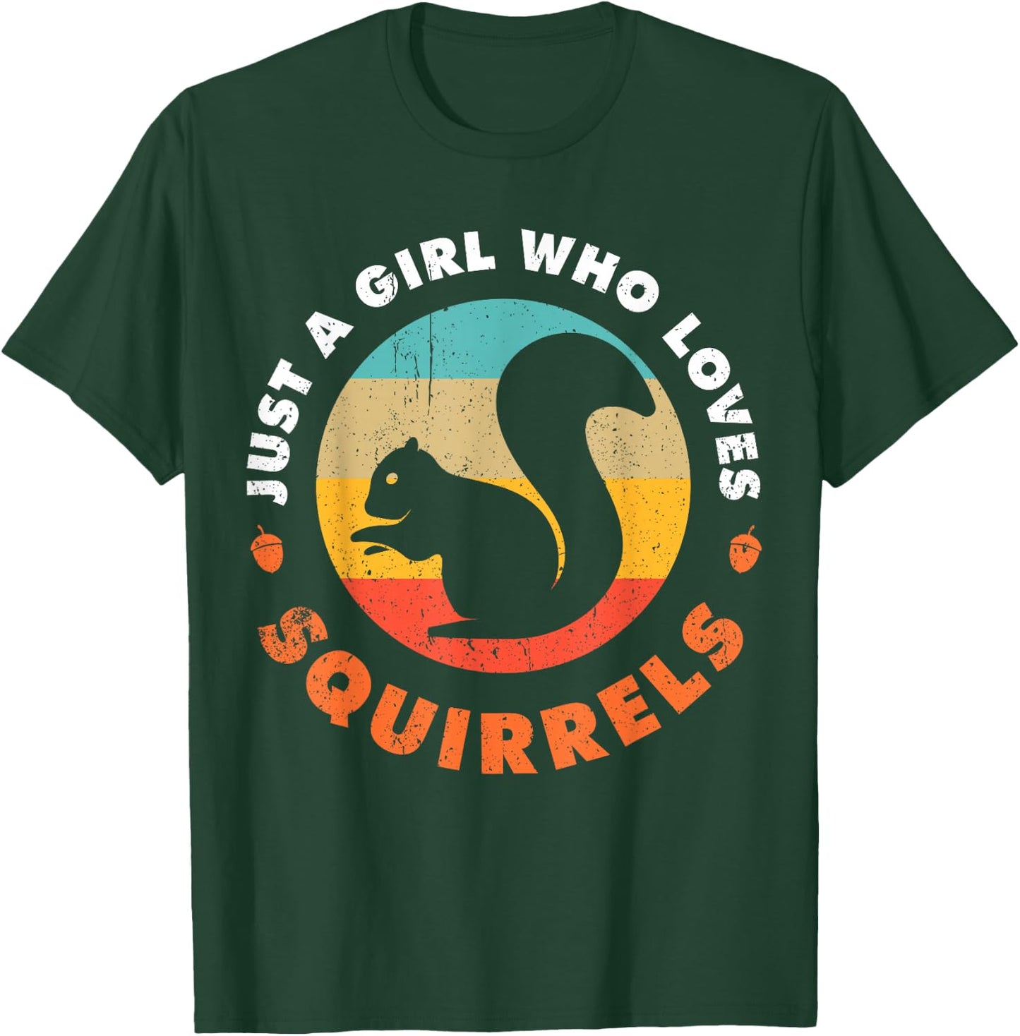Just A Girl Who Loves Squirrels Funny Forest Animal Lovers T-Shirt - T-Shirt | Forest