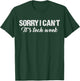 Sorry I Can't It's Tech Week Funny Theatre Apparel Vintage T-Shirt - T-Shirt | Forest