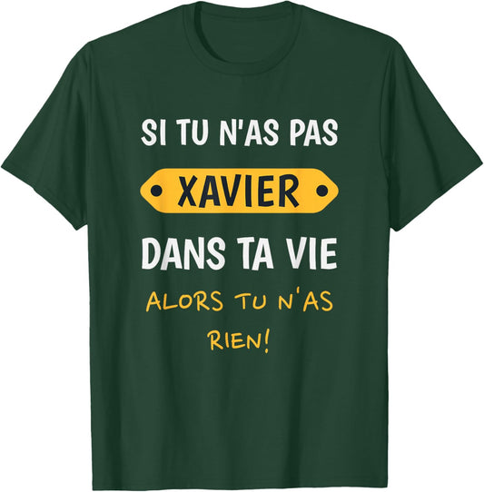Xavier Funny Gift Personalized Name Xavier T-Shirt - T-Shirt | Forest