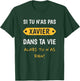 Xavier Funny Gift Personalized Name Xavier T-Shirt - T-Shirt | Forest