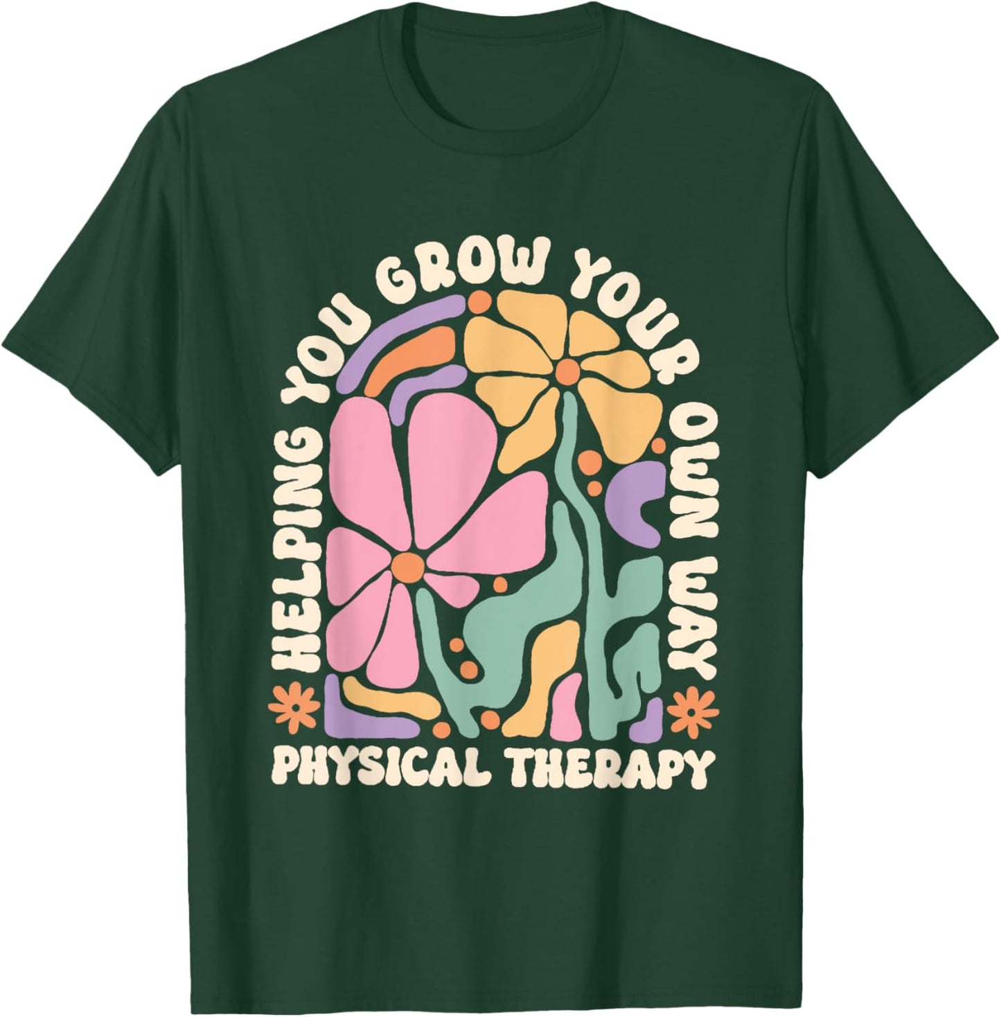Retro Physical Therapy Boho Flowers Pediatric PT Graduation T-Shirt - T-Shirt | Forest