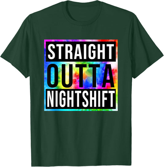 Vintage Straight Outta Nightshift Night Jobs T-Shirt - T-Shirt | Forest