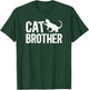 Cat Brother Cat Bro Cat Lover Brother T-Shirt - T-Shirt | Forest