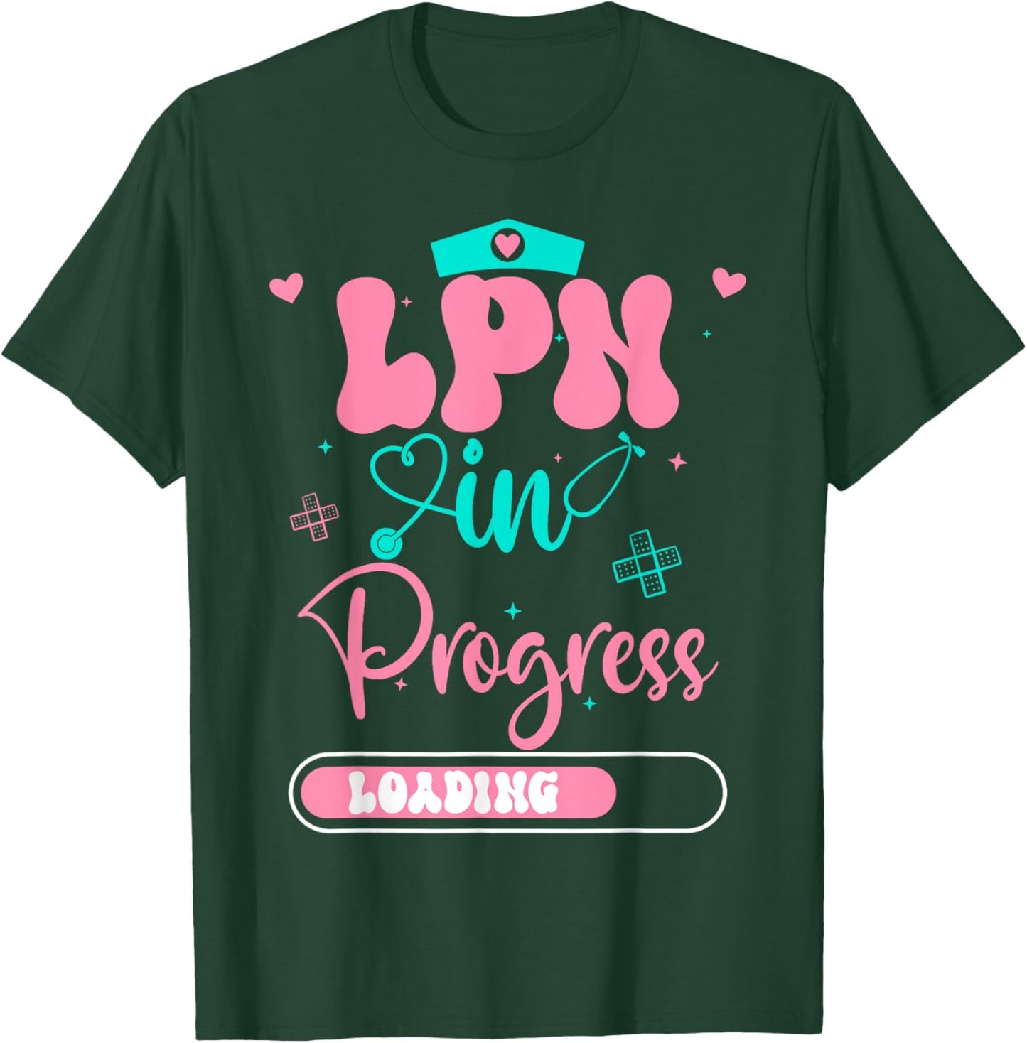 LPN In Progress Loading Future Nurse Graduation T-Shirt - T-Shirt | Forest