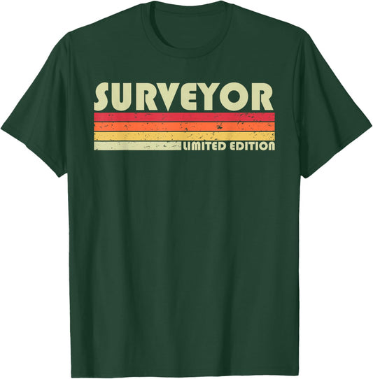 SURVEYOR Funny Job Title Profession Birthday Worker Idea T-Shirt - T-Shirt | Forest