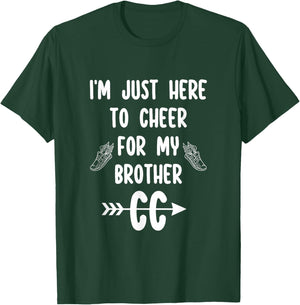 I'm Just Here to Cheer for My Brother Cross Country Running T-Shirt - T-Shirt | Forest