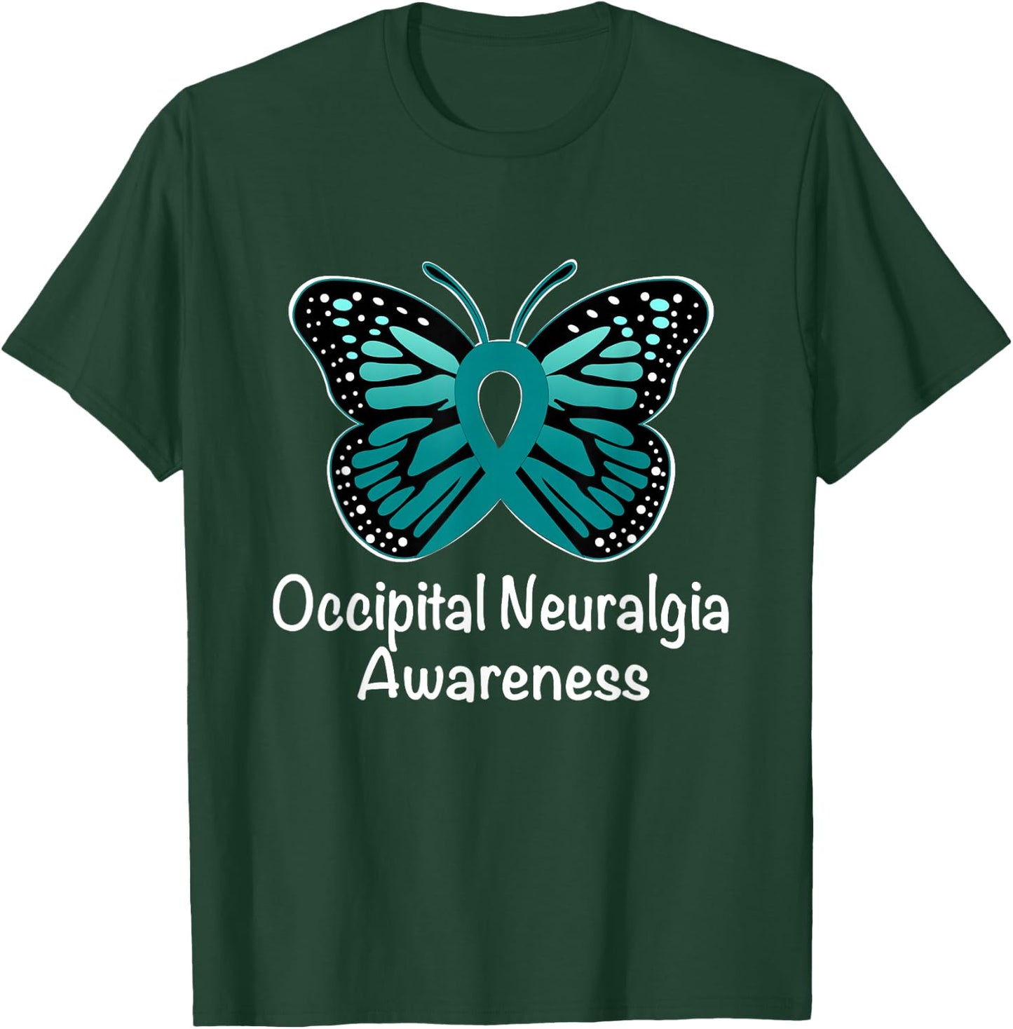 Occipital Neuralgia Awareness Warrior Support Teal Ribbon T-Shirt - T-Shirt | Forest