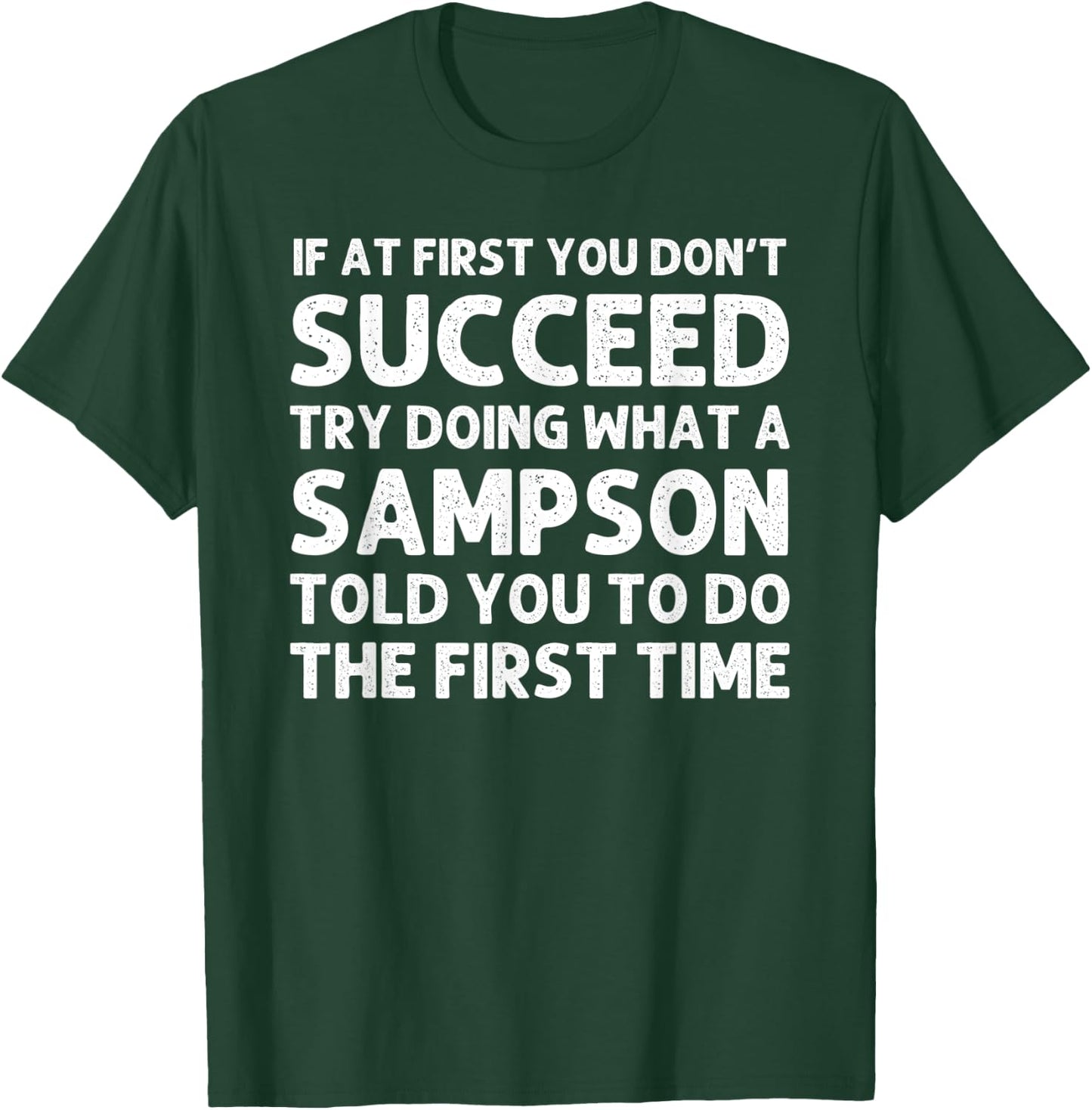 SAMPSON Funny Surname Family Tree Birthday Reunion Idea T-Shirt - T-Shirt | Forest