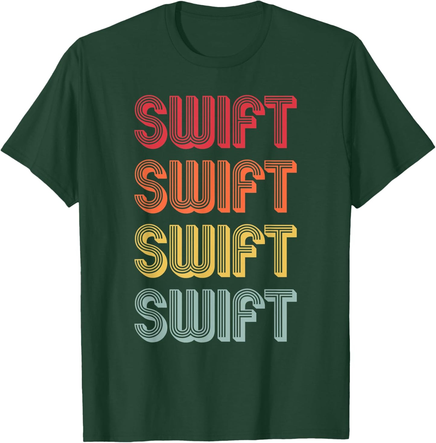 SWIFT Gift Surname Funny Retro Vintage 80s Birthday Reunion T-Shirt - T-Shirt | Forest