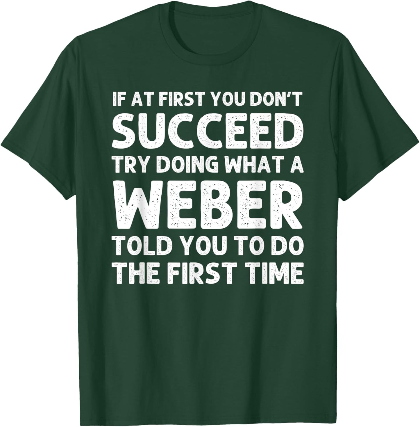 WEBER Funny Surname Family Tree Birthday Reunion Idea T-Shirt - T-Shirt | Forest