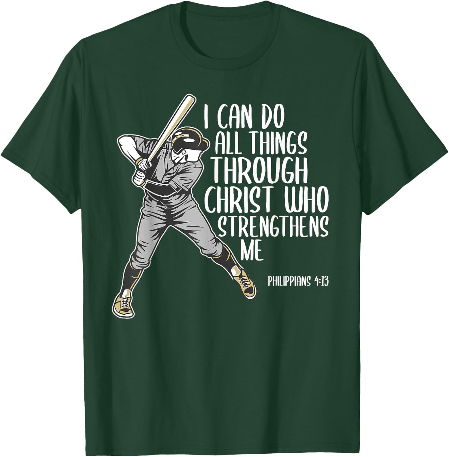 Christian Athlete Baseball Philippians God Bible Christ Gift T-Shirt - T-Shirt | Forest