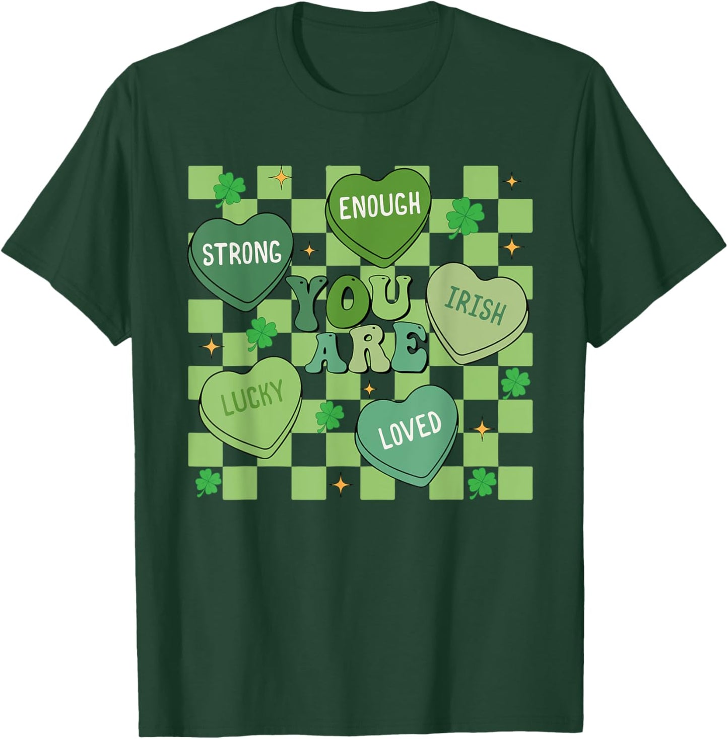 You Are Loved Worthy Enough, Shamrock Teacher Patrick's Day T-Shirt - T-Shirt | Forest