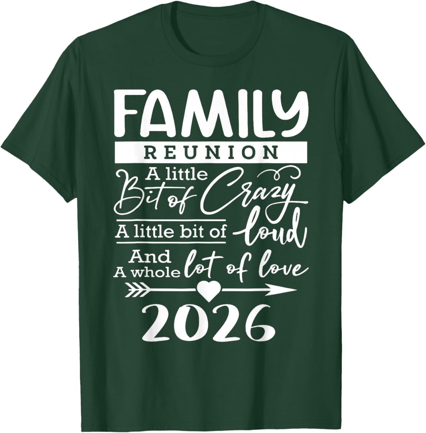 Retro 2026 Family Reunion A Little Bit of Crazy Funny Family T-Shirt - T-Shirt | Forest