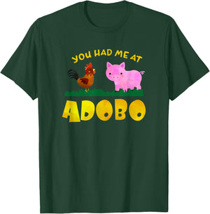 Funny Filipino You Had Me at Adobo T-Shirt - T-Shirt | Forest