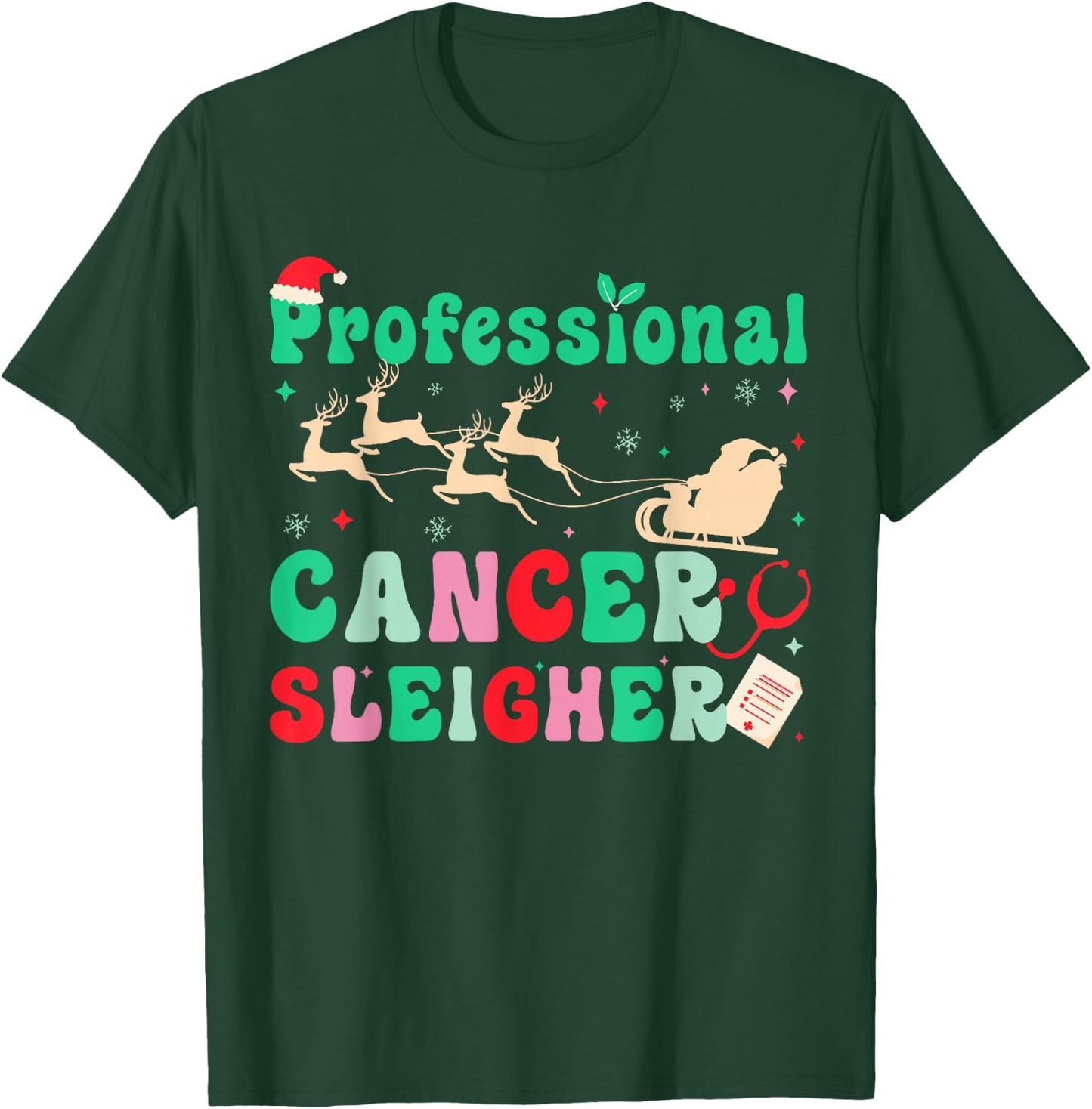 Groovy Professional Cancer Sleigher Oncology Nurse Christmas T-Shirt - T-Shirt | Forest