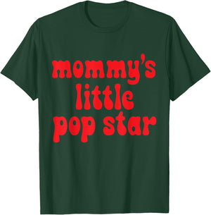 Mommy’s Little Pop Star Kids Performer Music Future Singer T-Shirt - T-Shirt | Forest