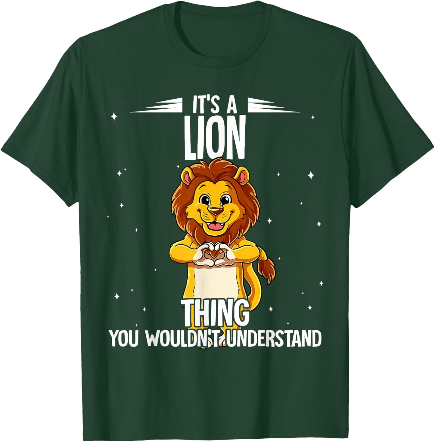 Its A Lion Thing Lion T-Shirt - T-Shirt | Forest