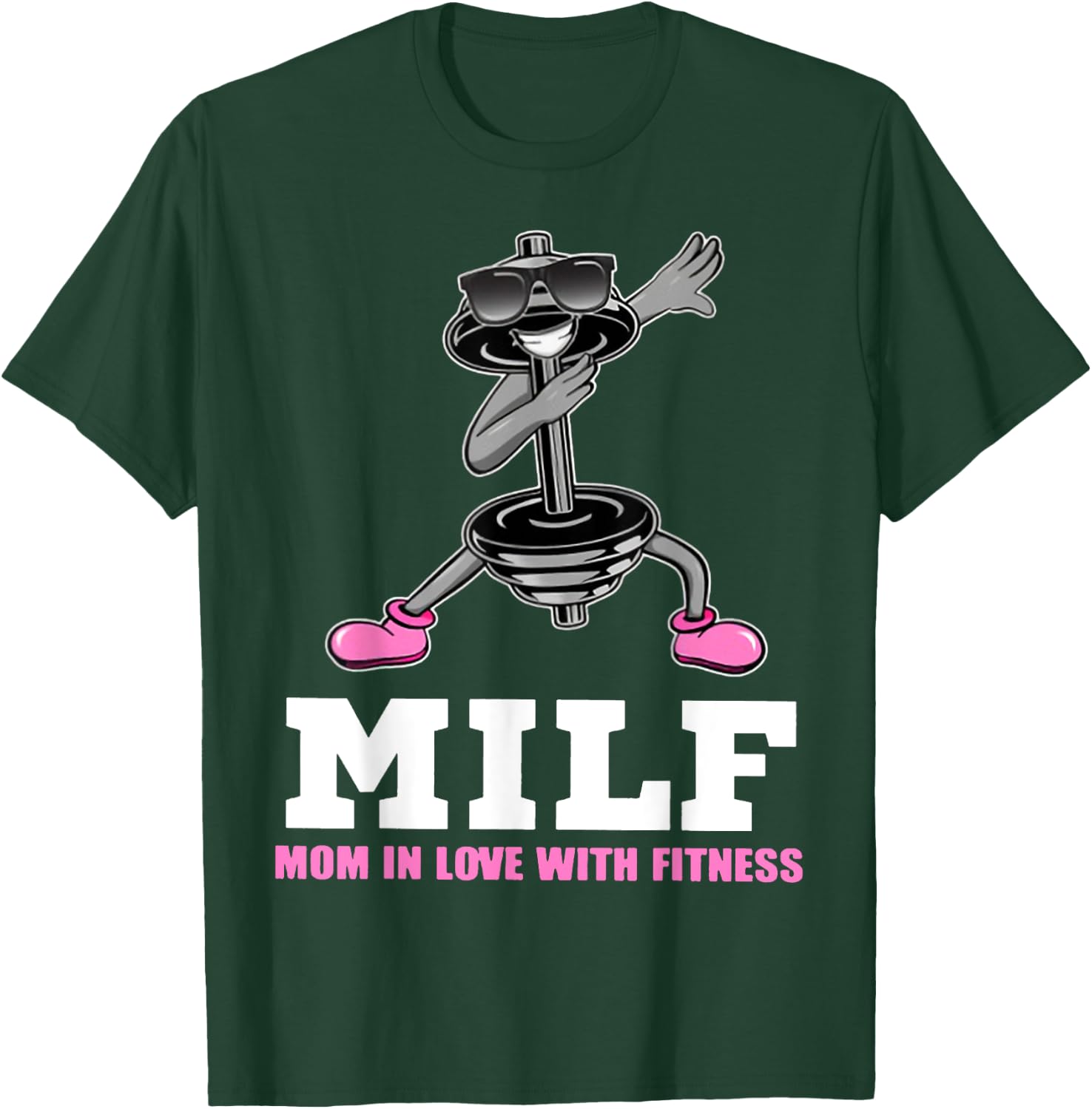 Milf Mom In Love With Fitness WEIGHT LIFTING T-Shirt - T-Shirt | Forest
