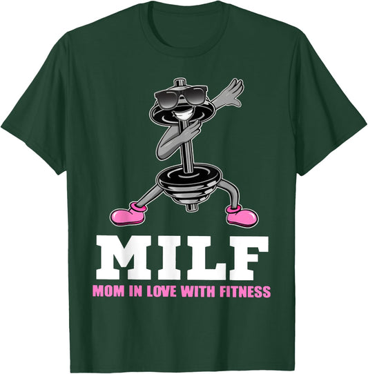 Milf Mom In Love With Fitness WEIGHT LIFTING T-Shirt - T-Shirt | Forest