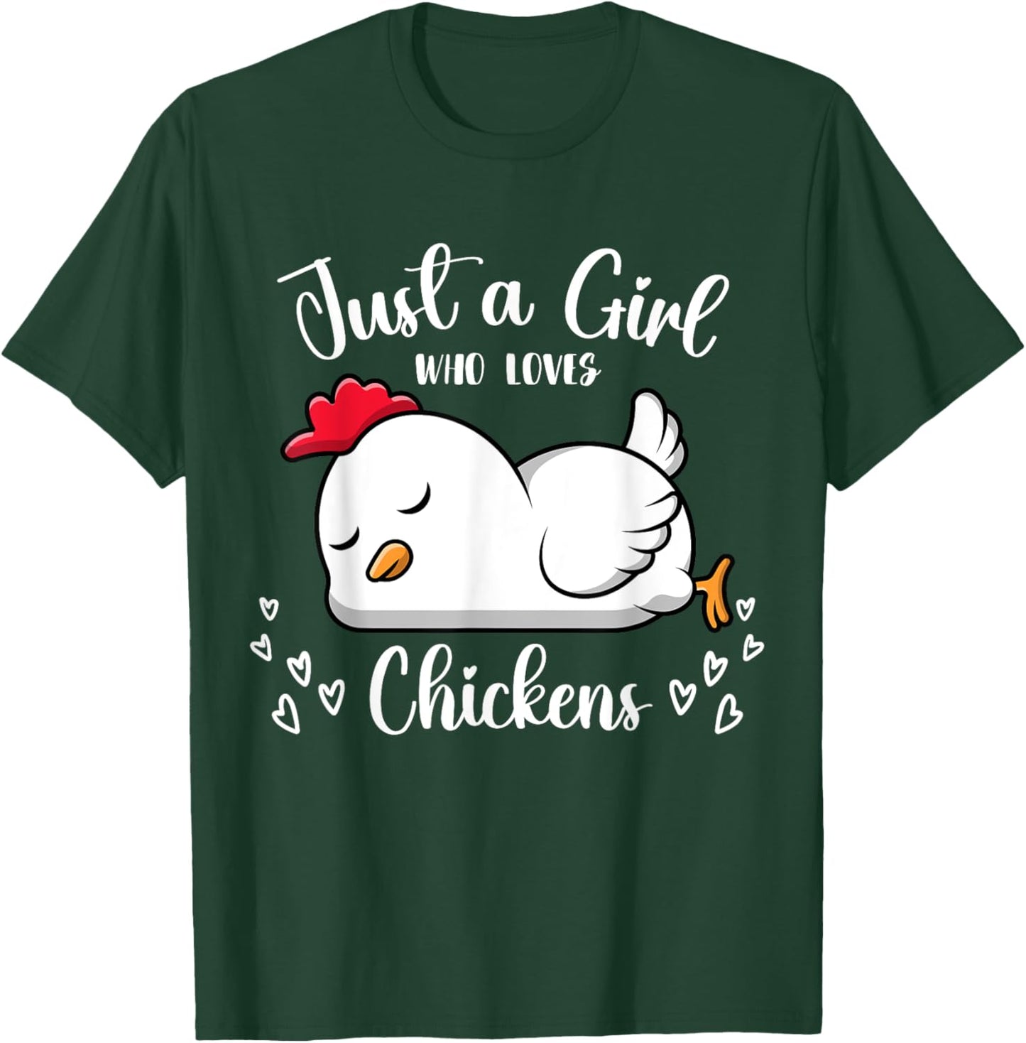 Just a Girl Who Loves Chickens Women Girls Chicken Lovers T-Shirt - T-Shirt | Forest