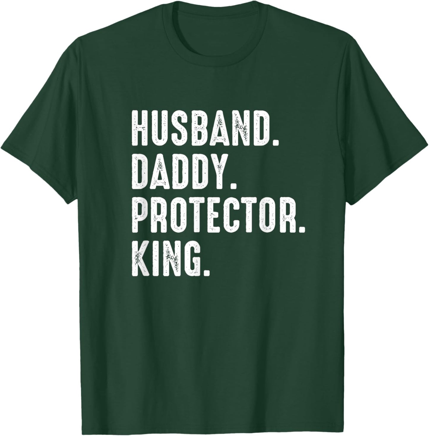 Husband Daddy Protector King Fathers Day T-Shirt - T-Shirt | Forest
