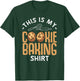 Funny Cookie Baking Gift Snack Dessert Baker Men Women T-Shirt - T-Shirt | Forest