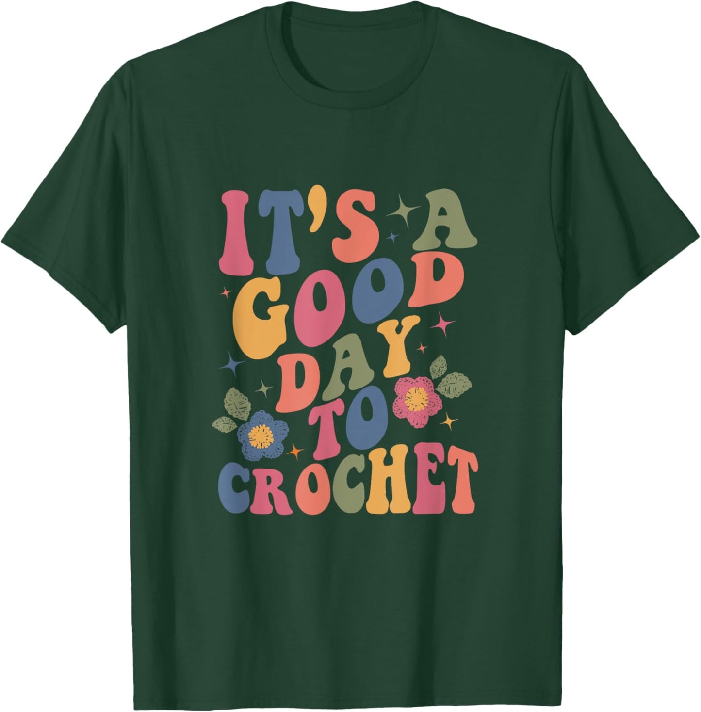 It's Good Day To Crochet Funny Groovy Crochet Lover , Small, Black T-Shirt - T-Shirt | Forest