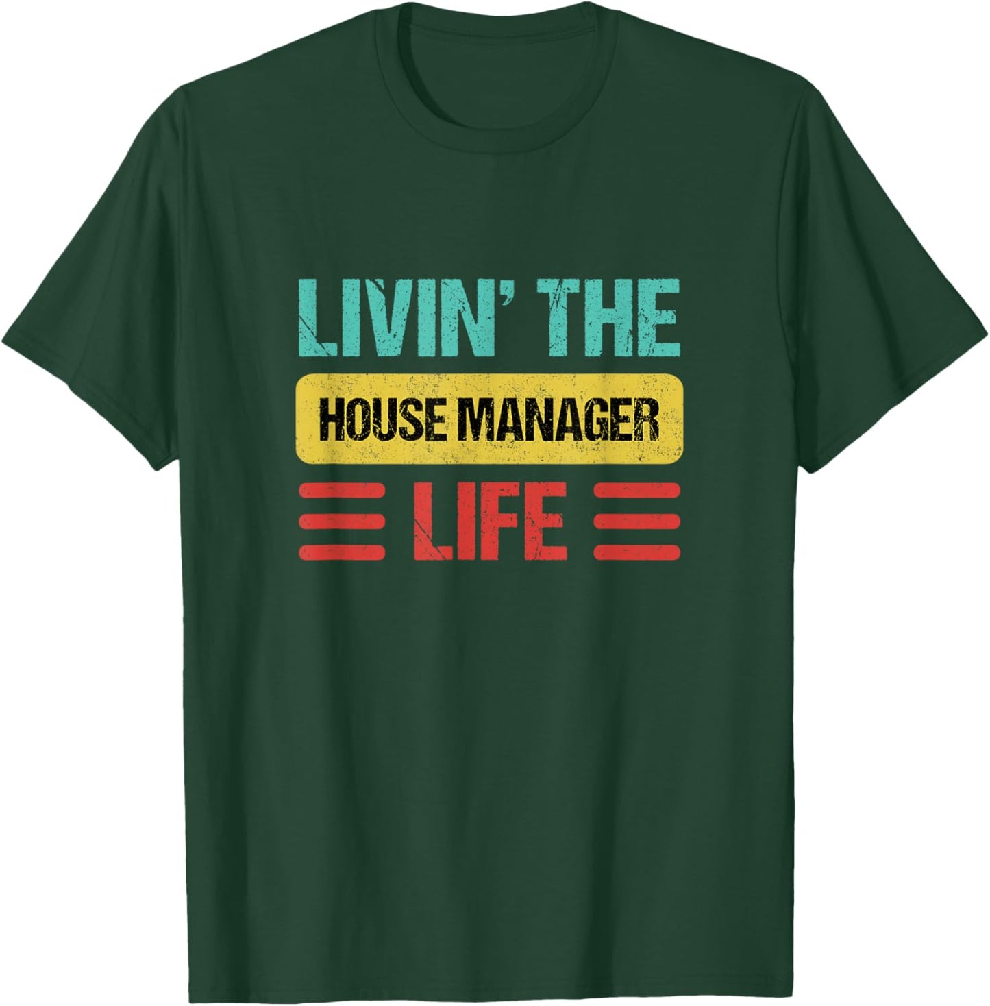 House Manager T-Shirt - T-Shirt | Forest